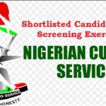 Nigeria Customs Service (NCS) New List of Shortlisted Candidates for Screening Exercise 2021