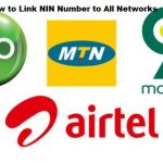 National Identification Number - How to Retrieve, Link Your NIN on MTN, Airtel, Glo, 9mobile and others Networks