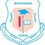 Goshen Montessori Schools, Abuja Job Recruitment – Apply Now